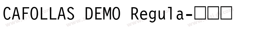 CAFOLLAS DEMO Regula字体转换